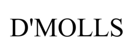 D'MOLLS trademark