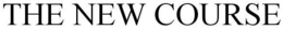 THE NEW COURSE trademark