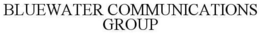 BLUEWATER COMMUNICATIONS GROUP trademark