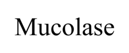 MUCOLASE trademark