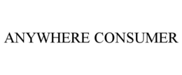 ANYWHERE CONSUMER trademark