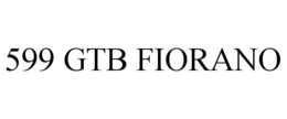 599 GTB FIORANO trademark