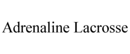 ADRENALINE LACROSSE trademark