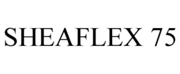 SHEAFLEX 75 trademark