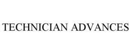 TECHNICIAN ADVANCES trademark