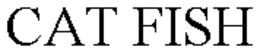 CAT FISH trademark