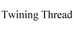 TWINING THREAD trademark