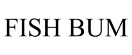 FISH BUM trademark