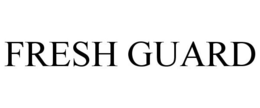 FRESH GUARD trademark