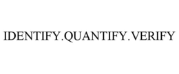 IDENTIFY.QUANTIFY.VERIFY trademark