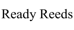 READY REEDS trademark