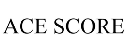 ACE SCORE trademark