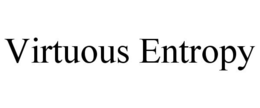 VIRTUOUS ENTROPY trademark