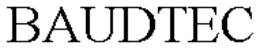BAUDTEC trademark