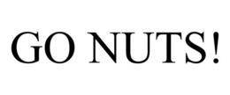 GO NUTS! trademark
