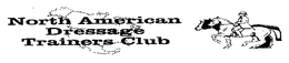 NORTH AMERICAN DRESSAGE TRAINERS CLUB trademark