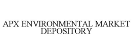 APX ENVIRONMENTAL MARKET DEPOSITORY trademark