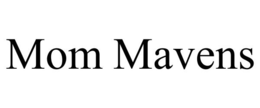 MOM MAVENS trademark