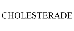 CHOLESTERADE trademark