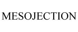 MESOJECTION trademark