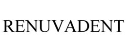 RENUVADENT trademark