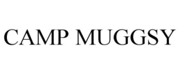 CAMP MUGGSY trademark