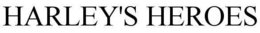 HARLEY HEROES trademark