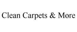 CLEAN CARPETS & MORE trademark
