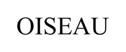 OISEAU trademark