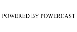 POWERED BY POWERCAST trademark