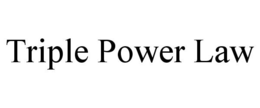 TRIPLE POWER LAW trademark