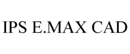 IPS E.MAX CAD trademark