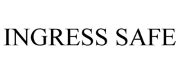 INGRESS SAFE trademark