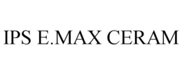 IPS E.MAX CERAM trademark