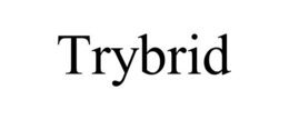 TRYBRID trademark