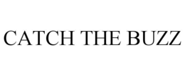 CATCH THE BUZZ trademark