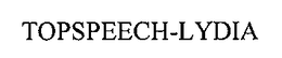 TOPSPEECH-LYDIA trademark