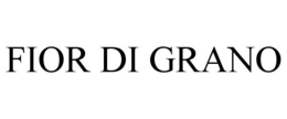 FIOR DI GRANO trademark