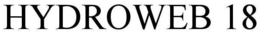 HYDROWEB 18 trademark