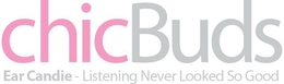 CHICBUDS EAR CANDIE - LISTENING NEVER LOOKED SO GOOD trademark