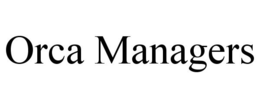 ORCA MANAGERS trademark