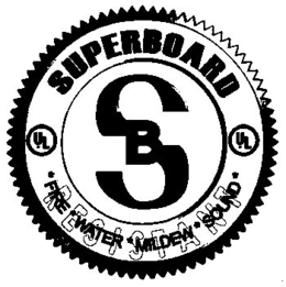 SUPERBOARD SB UL UL RESISTANT FIRE WATER MILDEW SOUND trademark
