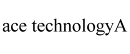 ACE TECHNOLOGYA trademark