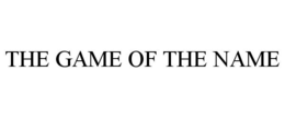 THE GAME OF THE NAME trademark