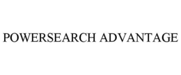 POWERSEARCH ADVANTAGE trademark