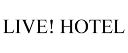LIVE! HOTEL trademark