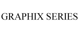 GRAPHIX SERIES trademark