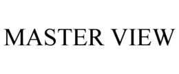 MASTER VIEW trademark