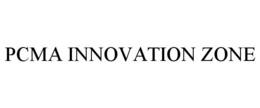 PCMA INNOVATION ZONE trademark