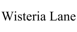 WISTERIA LANE trademark